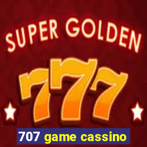 707 game cassino